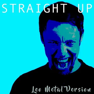 Straight Up (Metal Version)