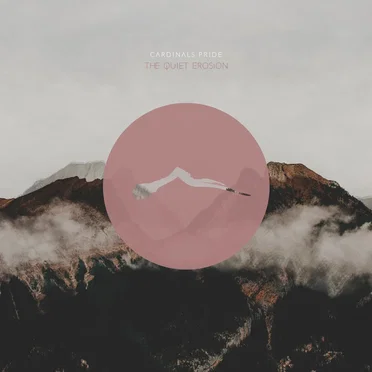 The Quiet Erosion by Cardinals Pride - album cover