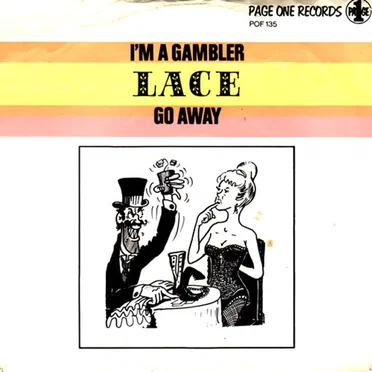 I'm a Gambler / Go Away by Lace - album cover