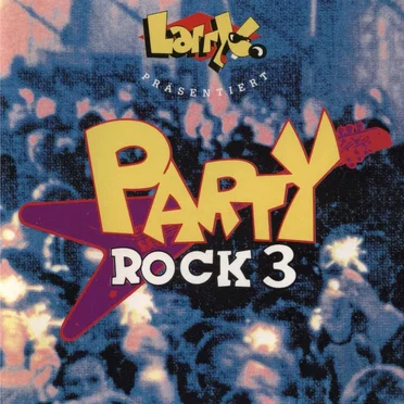 Larry’s Party Rock 3 by Various Artists - album cover
