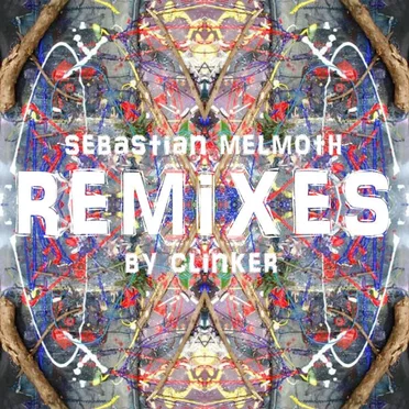 Remixes by Sebastian Melmoth - album cover