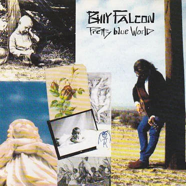 Pretty Blue World by Billy Falcon - album cover