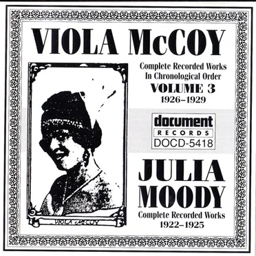 Viola McCoy - Julia Moody - Complete Recorded Works In Chronological Order Volume 3 1926-1929 - Complete Recorded Works 1922-1925 by Various Artists - album cover