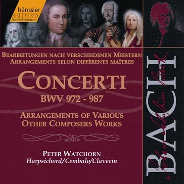 Concerti: Bearbeitungen nach verschiedenen Meistern, BWV 972–987