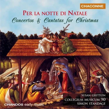 Per la notte di Natale: Concertos & Cantatas for Christmas