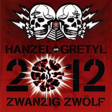 2012: Zwanzig Zwölf by Hanzel und Gretyl - album cover