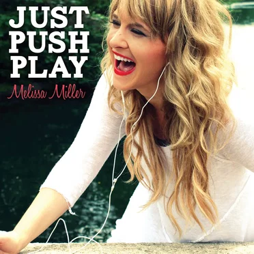 Just Push Play by Melissa Miller - album cover