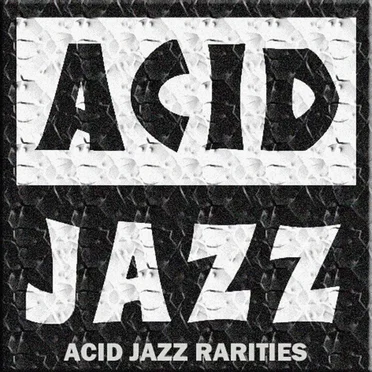 Acid Jazz Rarities by Various Artists - album cover