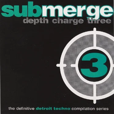 Submerge: Depth Charge Three by Various Artists - album cover
