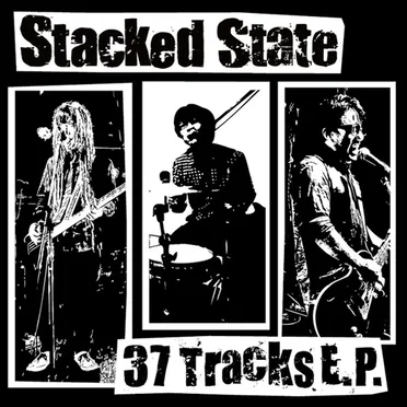 37 Tracks E.P. by Stacked State - album cover