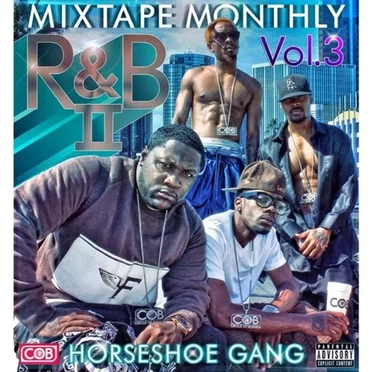 Mixtape Monthly Vol. 3 : R&B II by Horseshoe Gang - album cover