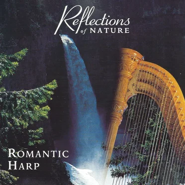 Romantic Harp by Reflections of Nature - album cover
