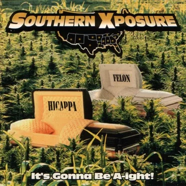 It’s Gonna Be A‐ight! by Southern Xposure - album cover