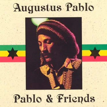 Augustus Pablo and Friends by Various Artists - album cover