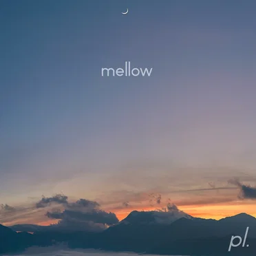 Mellow