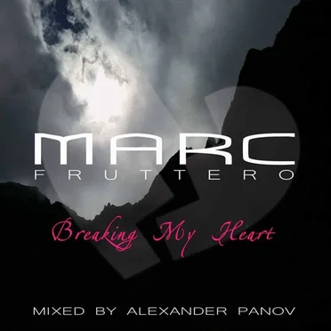 Breaking My Heart by Marc Fruttero - album cover