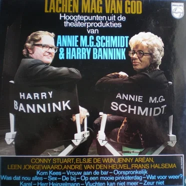 Lachen mag van God: Hoogtepunten uit de theaterprodukties van Annie M.G. Schmidt en Harry Bannink