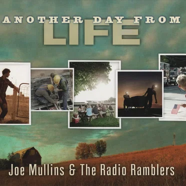 Another Day From Life by Joe Mullins & The Radio Ramblers - album cover
