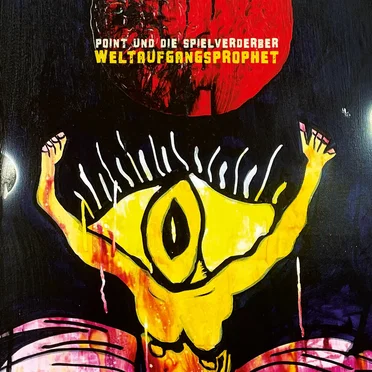 Weltaufgangsprophet by Point & Die Spielverderber - album cover