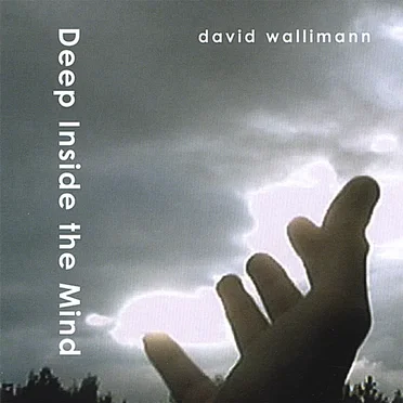 Deep Inside the Mind by David Wallimann - album cover