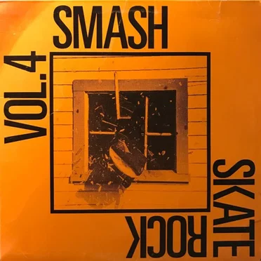 Smash - Skate Rock Vol. 4 by Various Artists - album cover