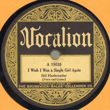 I Wish I Was a Single Girl Again / New River Train by Sid Harkreader - album cover