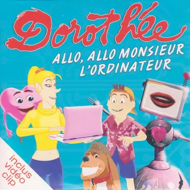 Allo, Allo Monsieur L’Ordinateur by Dorothée - album cover