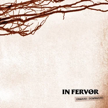 Onward Downward by In Fervor - album cover