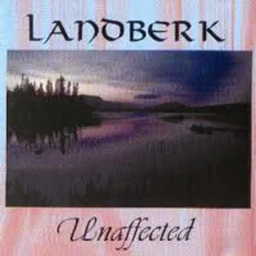 Unaffected by Landberk - album cover