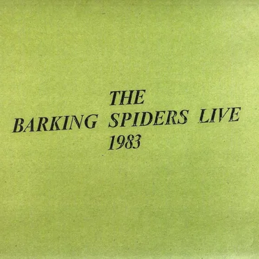 The Barking Spiders Live 1983