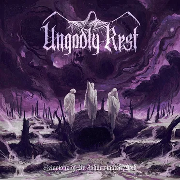 Delusions of an Indoctrinated Void by Ungodly Rest - album cover