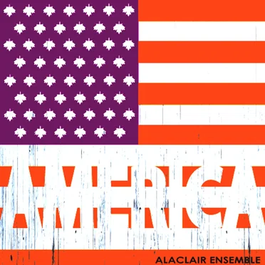 AMERICA by Alaclair Ensemble - album cover