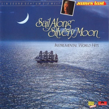 Sail Along Silvery Moon: Instrumental World Hits