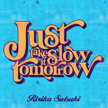 Just take it slow tomorrow