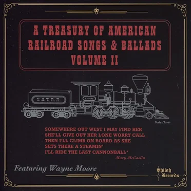 A Treasury of American Railroad Songs & Ballads, Volume II
