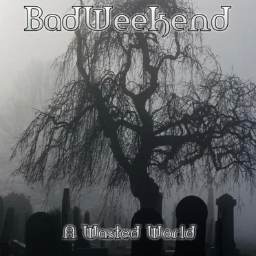 A Wasted World