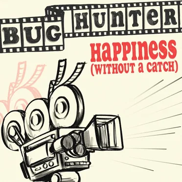 Happiness (Without a Catch) by Bug Hunter - album cover