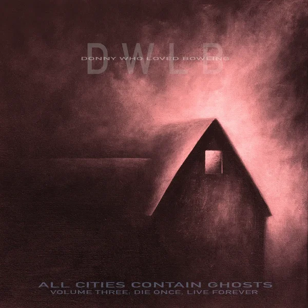 All Cities Contain Ghosts, Volume 3: Die Once, Live Forever