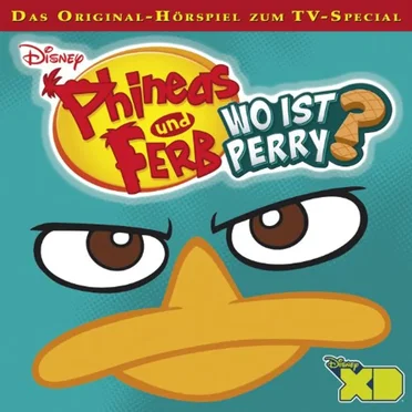 Phineas und Ferb, Folge 6: Wo ist Perry? by [Disney] - album cover