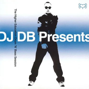 DJ DB Presents: The Higher Education Drum 'n' Bass Session