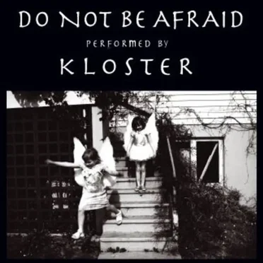 Do Not Be Afraid