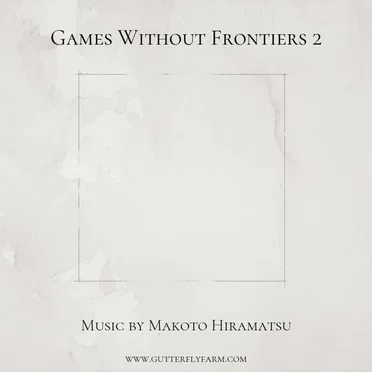 Games Without Frontiers 2 RPG OST by Makoto Hiramatsu - album cover