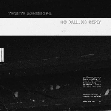 Twenty Something / No Call, No Reply (stripped sessions)