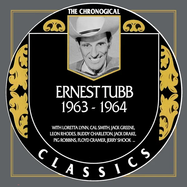 The Chronogical Classics: Ernest Tubb 1963-1964