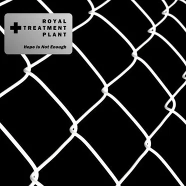 Hope Is Not Enough by Royal Treatment Plant - album cover
