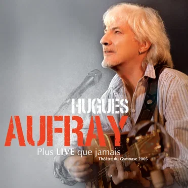 Hugues Aufray plus live que jamais !