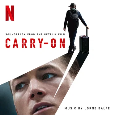 Carry‐On: Soundtrack from the Netflix Film