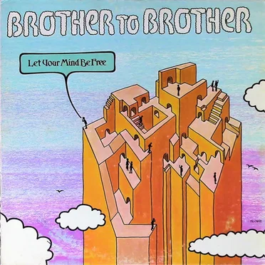 Let Your Mind Be Free by Brother to Brother - album cover