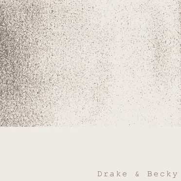 Drake & Becky