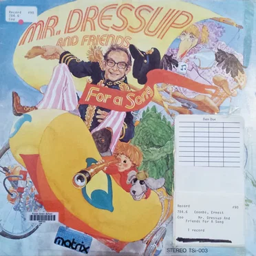 Mr. Dressup: For a Song by Ernie Coombs - album cover